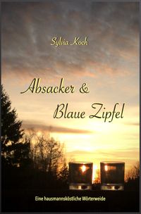 Absacker & Blaue Zipfel