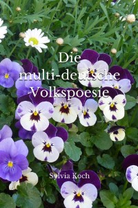 Die multi-deutsche Volkspoesie; c/o Sylvia Koch