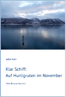 Klar Schiff: Auf Hurtigruten im November