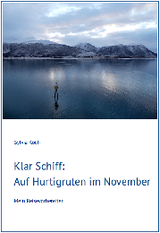 Klar Schiff: Auf Hurtigruten im November